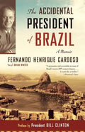 The Accidental President of Brazil: A Memoir - Paperback