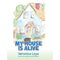 My House is Alive - Hardcover