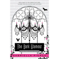 The Dark Glamour: A 666 Park Avenue Novel - Paperback