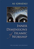 Inner Dimensions of Islamic Worship - Paperback