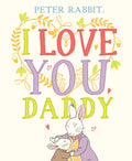 I Love You, Daddy - Hardcover