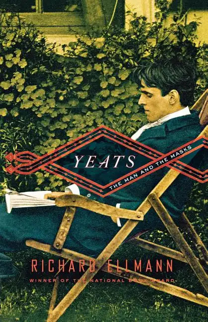 Yeats: The Man and the Masks - Paperback