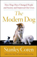 Modern Dog: A Joyful Exploration of How We Live with Dogs Today - Paperback