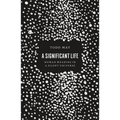 A Significant Life: Human Meaning in a Silent Universe - Paperback
