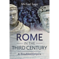 Rome in the Third Century: A Troubled Empire - Hardcover