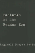 Bastards of the Reagan Era - Paperback