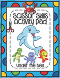 Scissors Skills Activity Pad Under The Sea: Scissors Skills Workbook with Sea Creatures for cutting practice suitable for Pre-Schoolers and Kindergart - Paperback