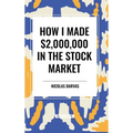How I Made $2,000,000 in the Stock Market - Hardcover