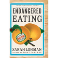 Endangered Eating: America's Vanishing Foods - Paperback