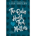 The Only Heart That Matters: Only in Goose Hollow Book 2 - Paperback