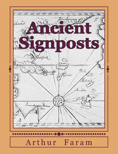Ancient Signposts: Messages From Our Ancient Past - Paperback
