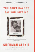 You Don't Have to Say You Love Me: A Memoir - Hardcover