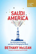 Saudi America: The Truth About Fracking and How It's Changing the World - Paperback