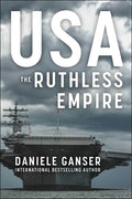 Usa: The Ruthless Empire - Hardcover