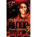 For the Love of Blood 3 - Paperback