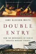Double Entry: How the Merchants of Venice Created Modern Finance - Paperback