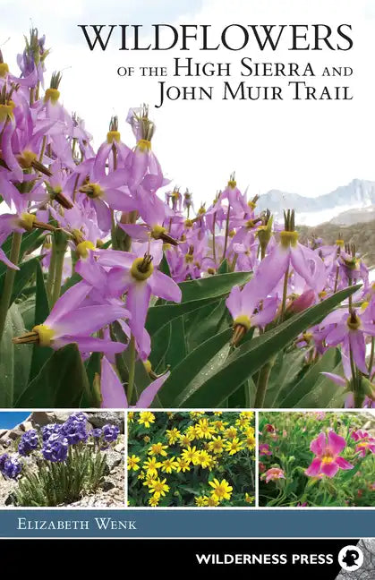 Wildflowers of the High Sierra and John Muir Trail - Paperback