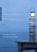 The Yellow-Lighted Bookshop: A Memoir, a History - Paperback