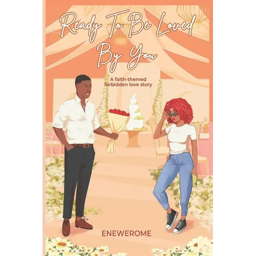 Ready to be Loved by You: A Forbidden Love Contemporary Christian Romance - Paperback