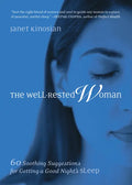 The Well-Rested Woman: 60 Soothing Suggestions for Getting a Good Night's Sleep - Paperback
