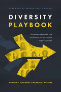Diversity Playbook: Recommendation and Guidance for Christian Organizations - Paperback