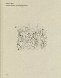 John Cohen: Do Not Disturb My Waking Dream - Hardcover