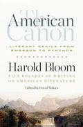 The American Canon: Literary Genius from Emerson to Pynchon - Hardcover
