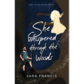 She Whispered through the Woods - Paperback