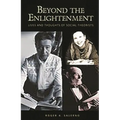 Beyond the Enlightenment: Lives and Thoughts of Social Theorists - Paperback