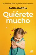 Quierete Mucho / Love Yourself - Paperback