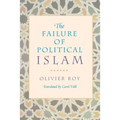 The Failure of Political Islam - Paperback