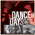 Dance of Days: Two Decades of Punk in the Nation's Capital - Paperback