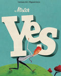 Mister Yes - Hardcover
