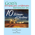 10 Women of Christmas: a Bible Study - Paperback