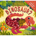 Is This a Dinosaur?: A Touch-And-Feel Book - Board Book