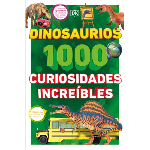 Dinosaurios: 1000 Curiosidades Increíble (1,000 Amazing Dinosaurs Facts) - Paperback