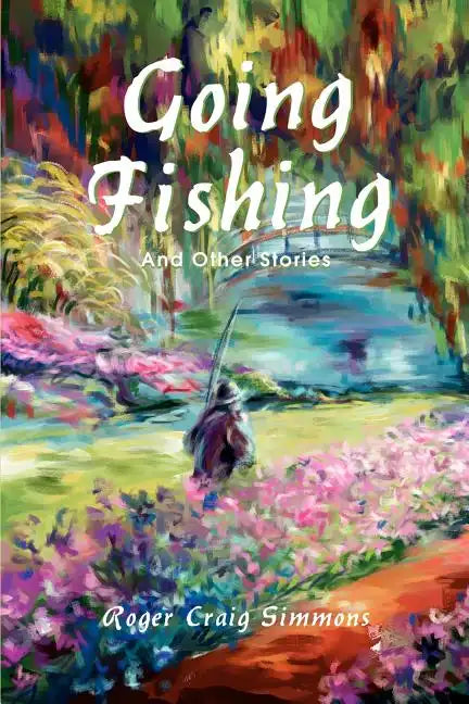 Going Fishing: And Other Stories - Paperback