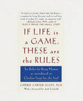 If Life Is a Game, These Are the Rules: Ten Rules for Being Human as Introduced in Chicken Soup for the Soul - Hardcover