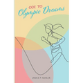 Ode to Olympic Dreams - Paperback