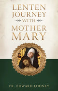A Lenten Journey with Mother Mary - Paperback