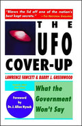 The UFO Coverup: What the Govenment Won't Say - Paperback