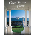 Our Point of View: Fourteen Years at a Maine Lilghthouse - Hardcover