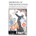 Midwives of the Revolution: Female Bolsheviks and Women Workers Inb 1917. - Paperback