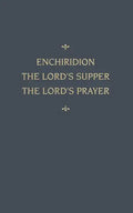 Chemnitz's Works, Volume 5 (Enchiridion/Lord's Sup - Hardcover
