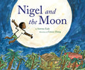 Nigel and the Moon - Hardcover