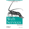 Web Services Essentials: Distributed Applications with XML-Rpc, Soap, UDDI & Wsdl - Paperback
