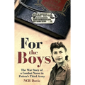For the Boys: The War Story of a Combat Nurse in Patton's Third Army - Hardcover