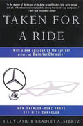 Taken for a Ride: How Daimler-Benz Drove Off with Chrysler - Paperback