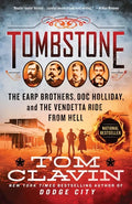 Tombstone: The Earp Brothers, Doc Holliday, and the Vendetta Ride from Hell - Paperback