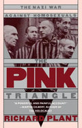 The Pink Triangle: The Nazi War Against Homosexuals - Paperback